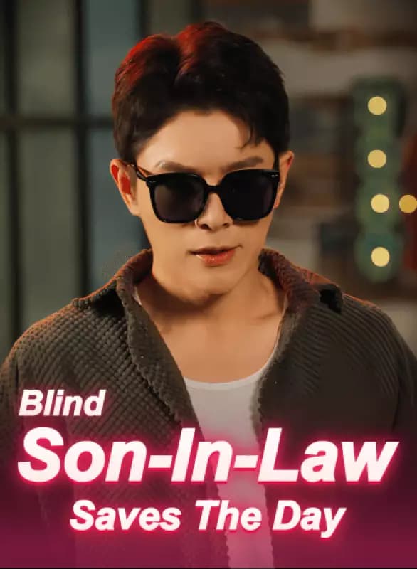 Blind Son-In-Law Saves The Day