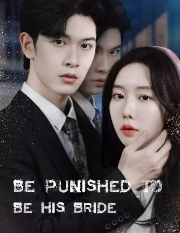 Be Punished to be His Bride