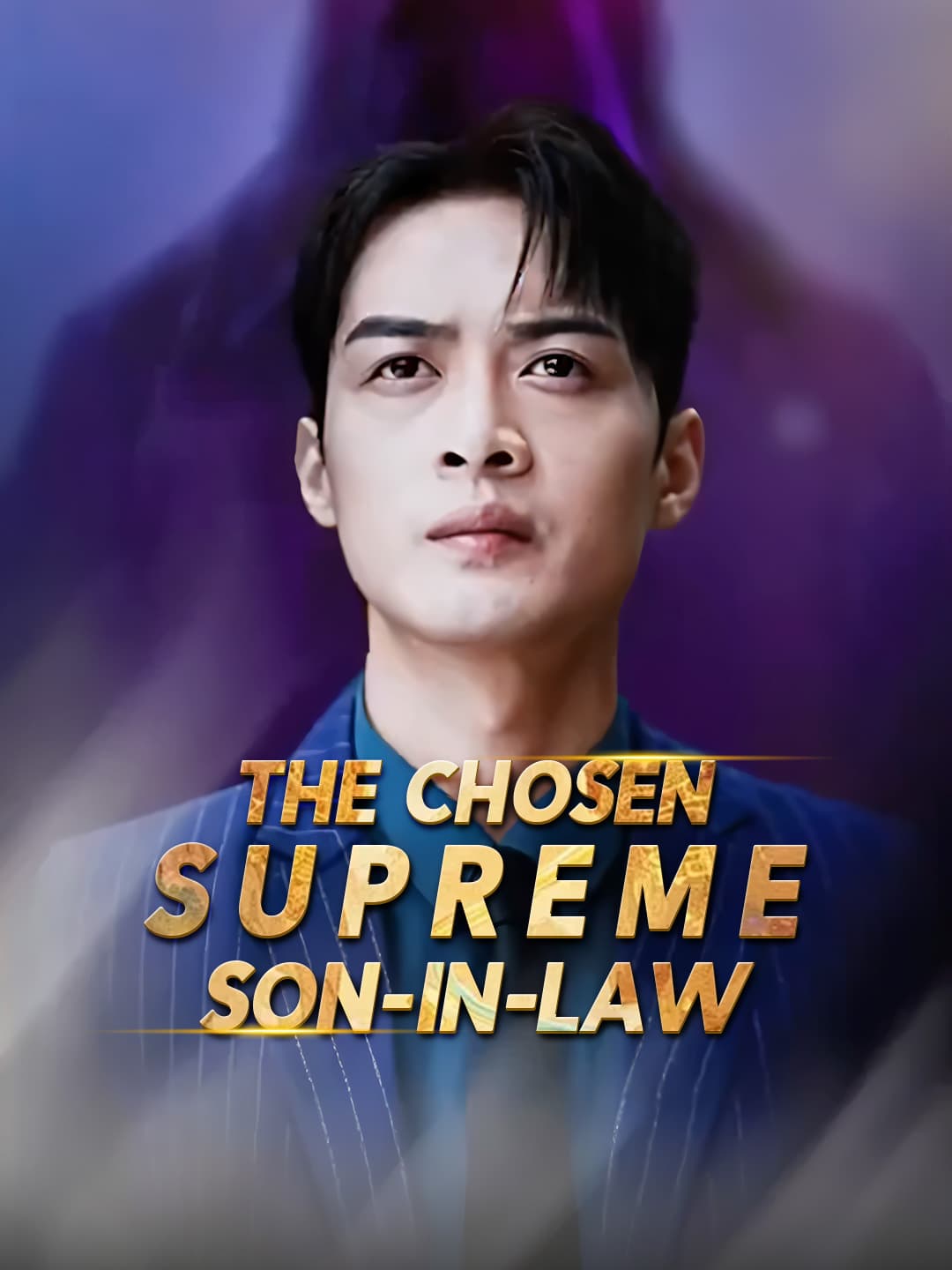 The Chosen Supreme Son-in-Law